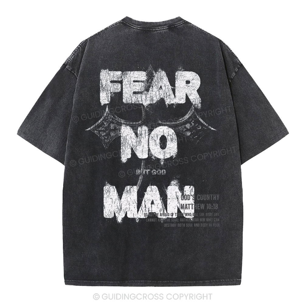 Fear No Man But God Christian Washed T-Shirt