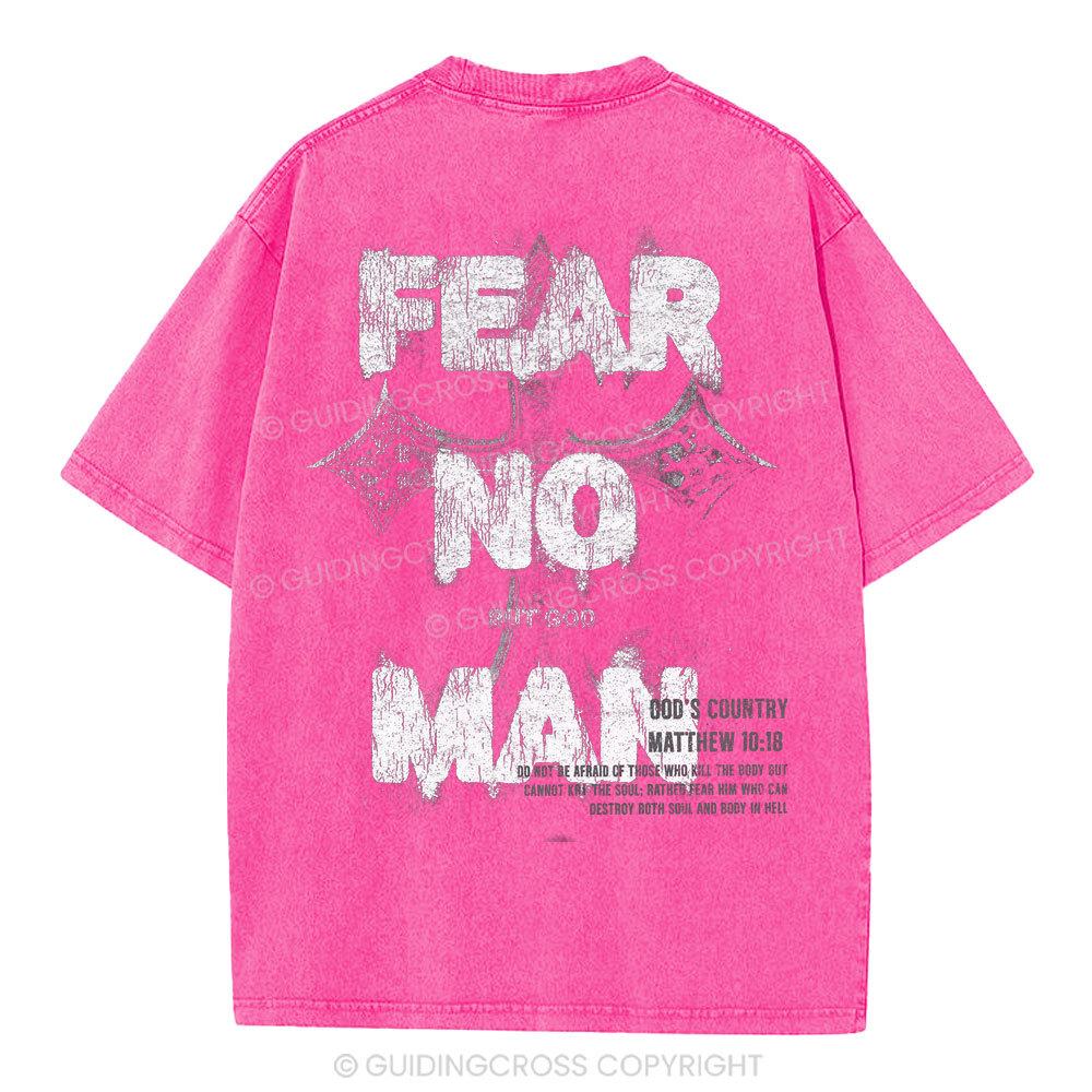 Fear No Man But God Christian Washed T-Shirt
