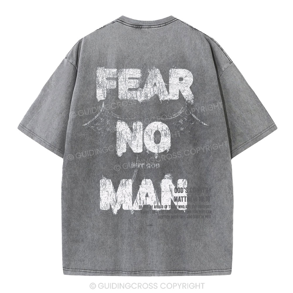 Fear No Man But God Christian Washed T-Shirt