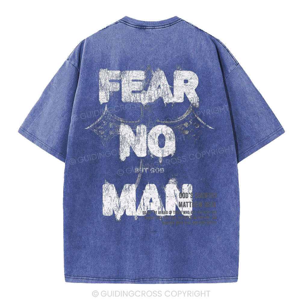 Fear No Man But God Christian Washed T-Shirt