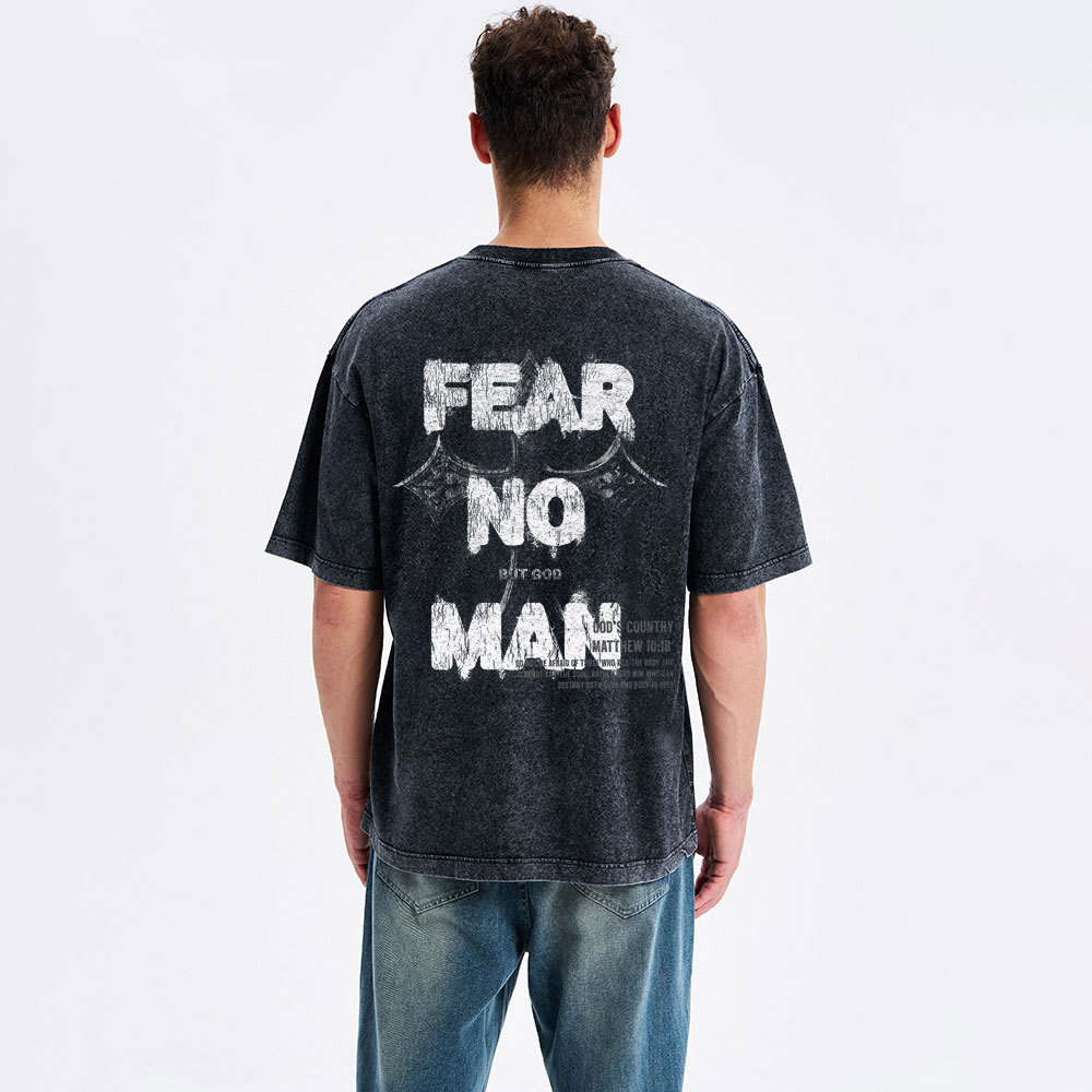 Fear No Man But God Christian Washed T-Shirt