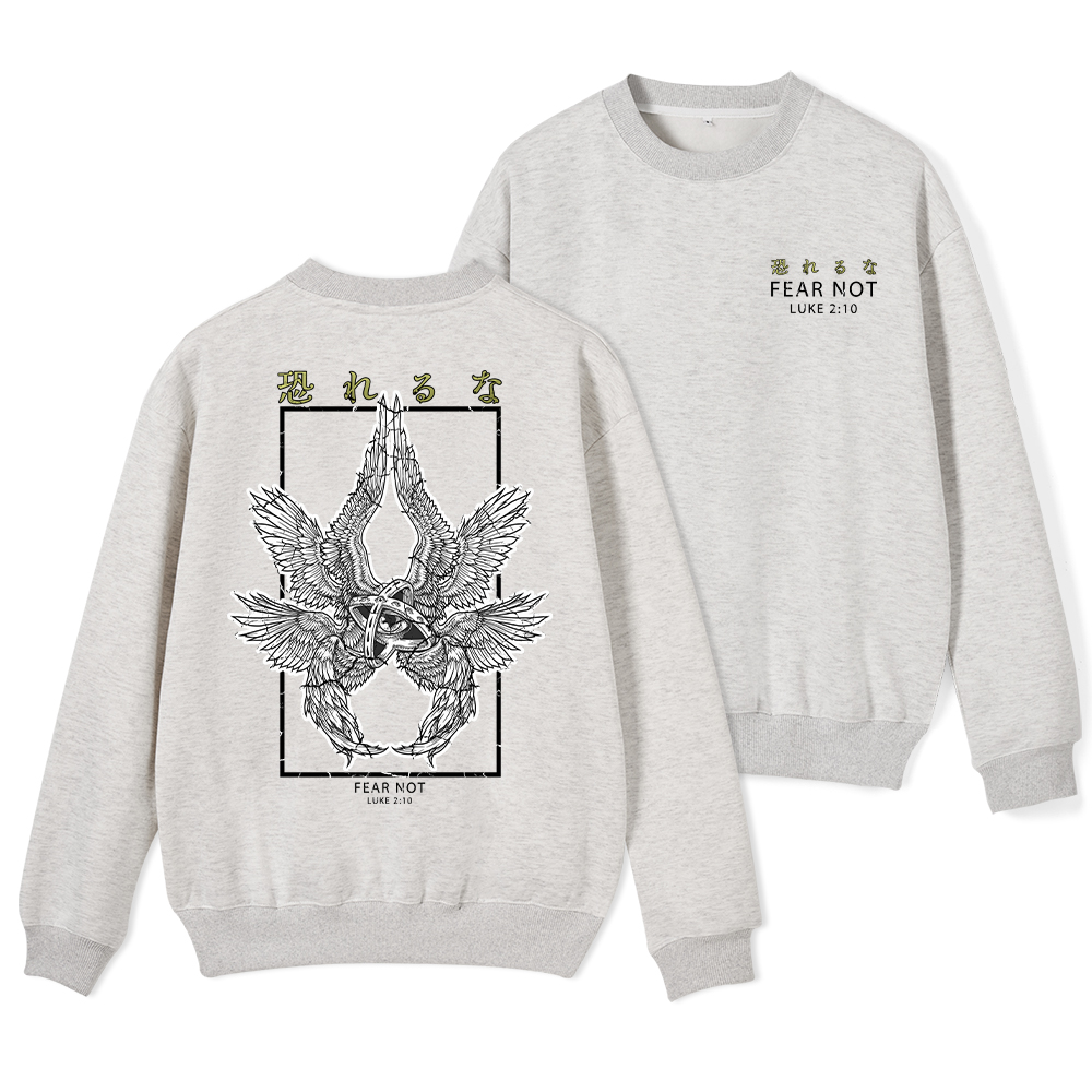 Fear Not Christian Fleece Sweatshirt