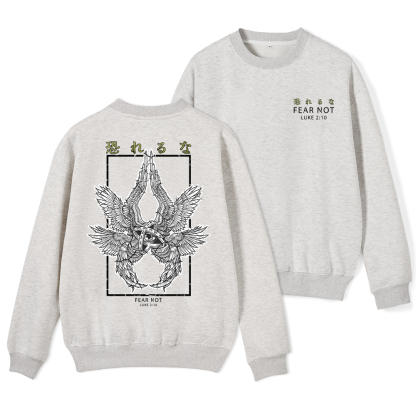 Fear Not Christian Fleece Sweatshirt