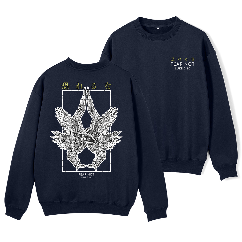 Fear Not Christian Fleece Sweatshirt