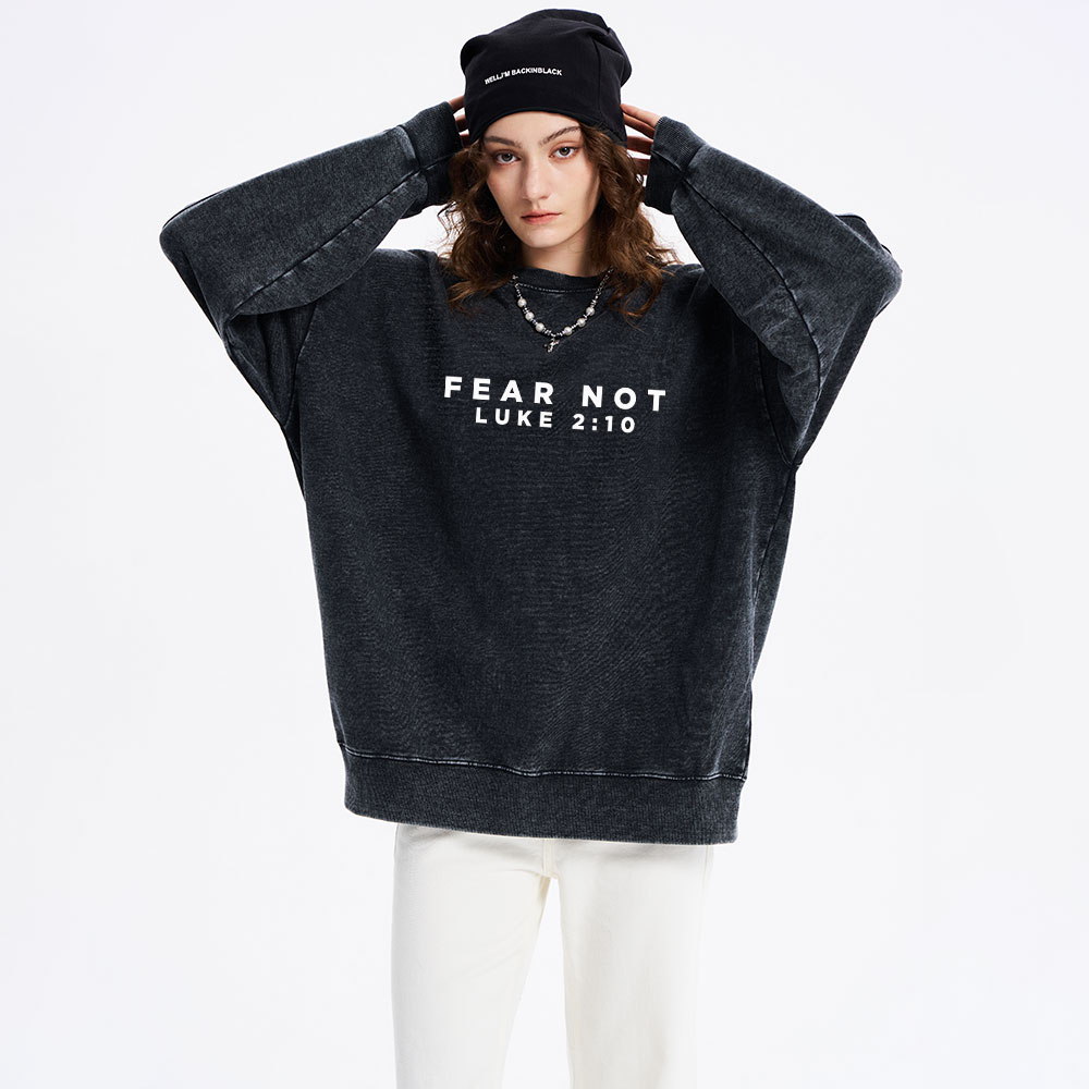 Fear Not Christian Washed Sweatshirt