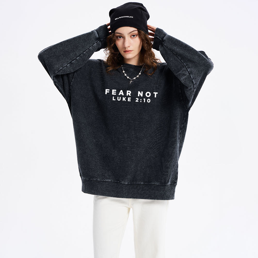 Fear Not Christian Washed Sweatshirt