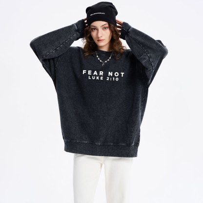 Fear Not Christian Washed Sweatshirt