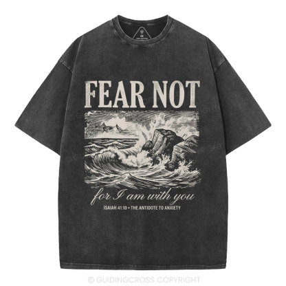 Fear Not Christian Washed T-Shirt