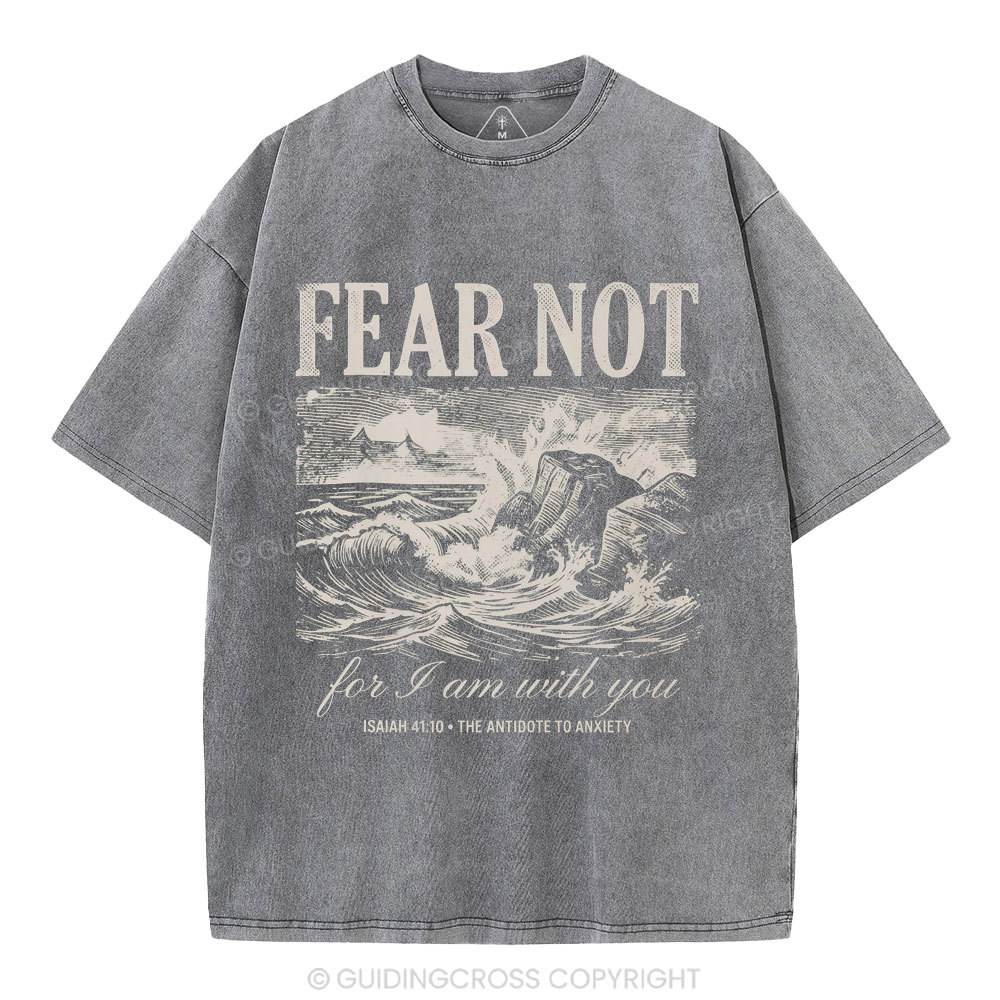 Fear Not Christian Washed T-Shirt