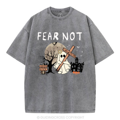 Fear Not Christian Washed T-Shirt