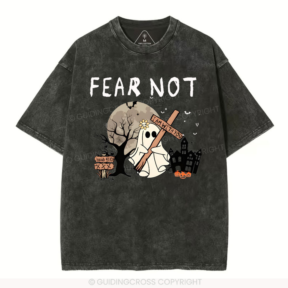 Fear Not Christian Washed T-Shirt