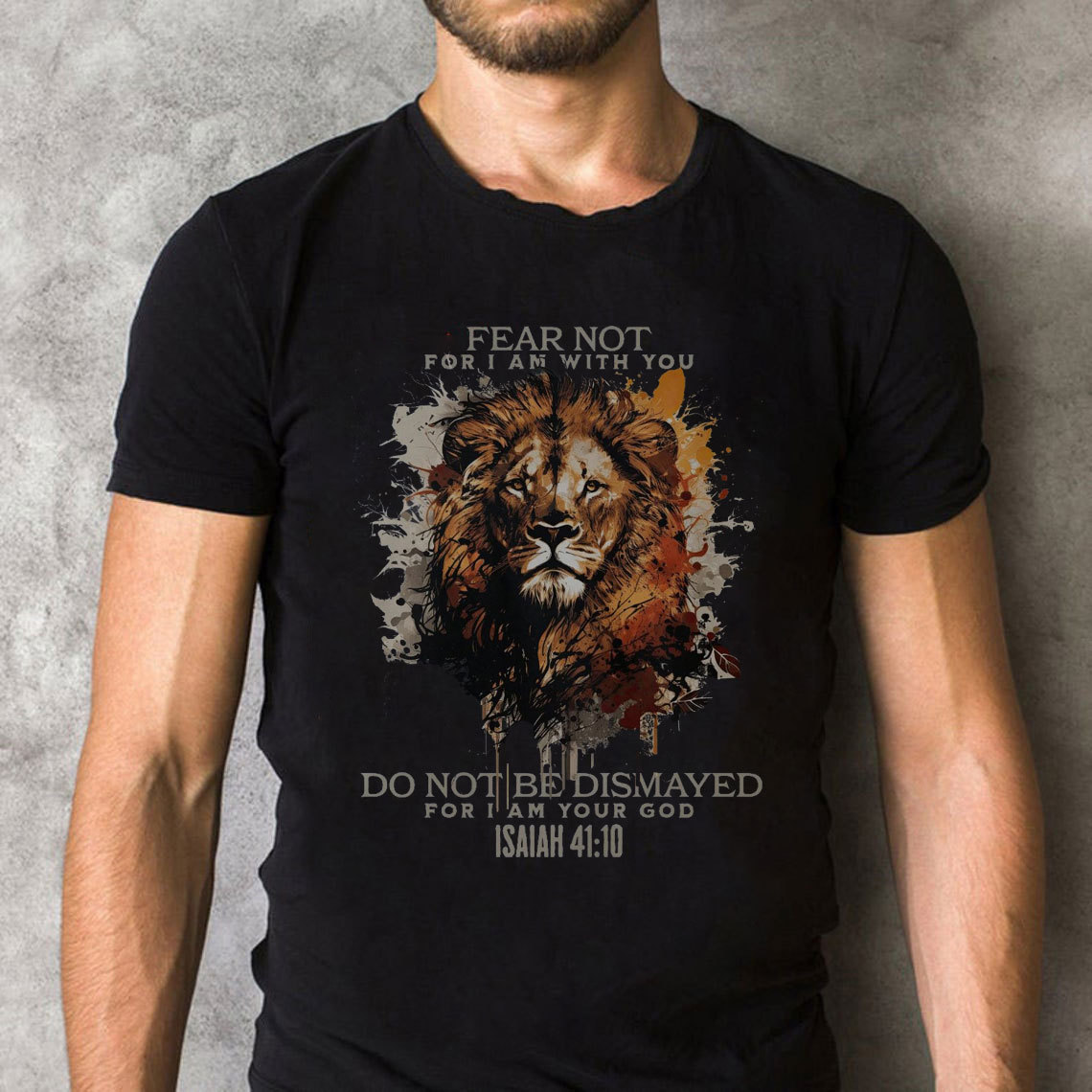Fear Not For I Am With You Christian T-Shirt
