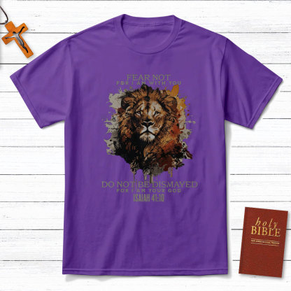 Fear Not For I Am With You Christian T-Shirt