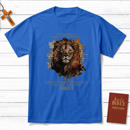 Fear Not For I Am With You Christian T-Shirt
