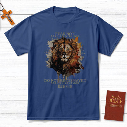 Fear Not For I Am With You Christian T-Shirt