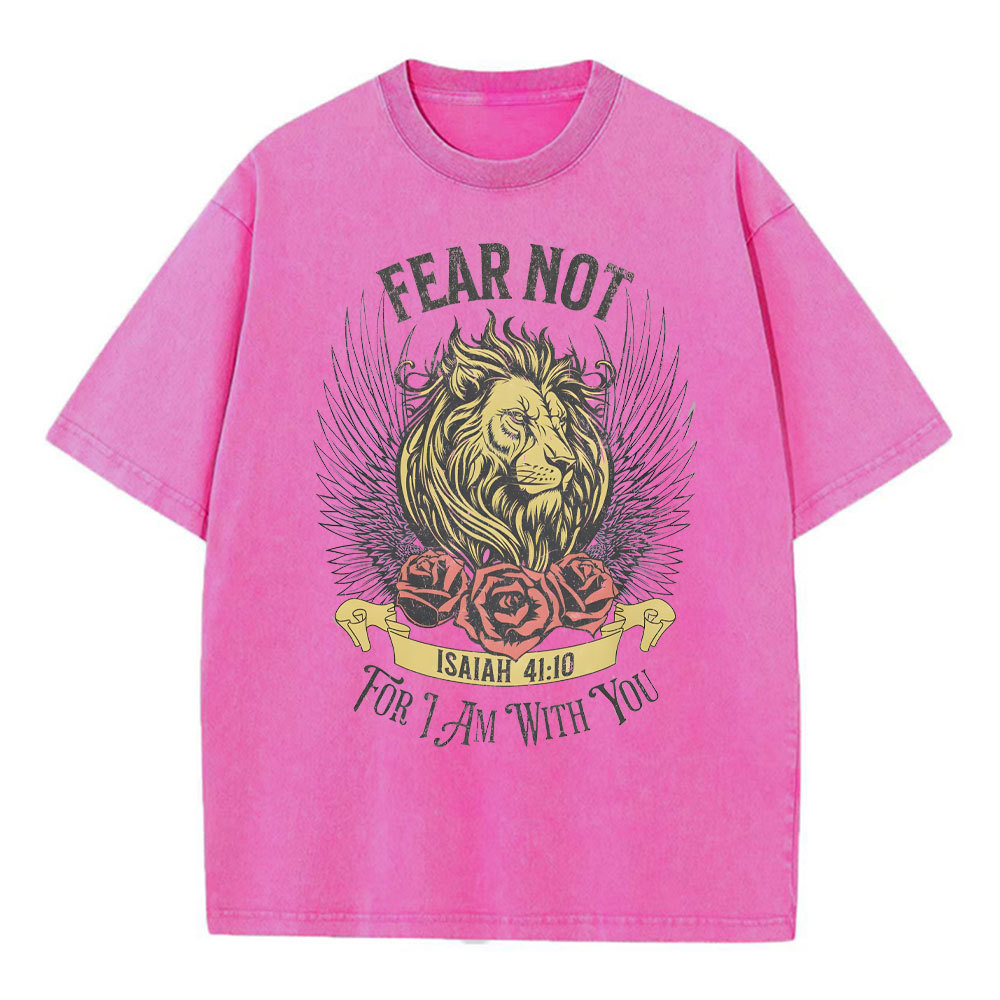 Fear Not For I Am With You Christian Washed T-Shirt