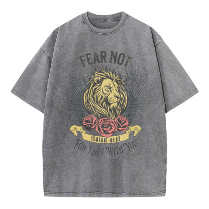 Fear Not For I Am With You Christian Washed T-Shirt