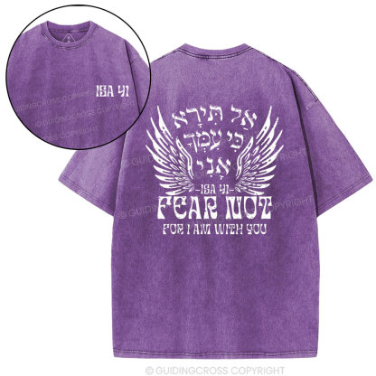 Fear Not For I Am With You Christian Washed T-Shirt