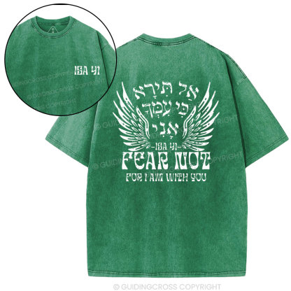 Fear Not For I Am With You Christian Washed T-Shirt