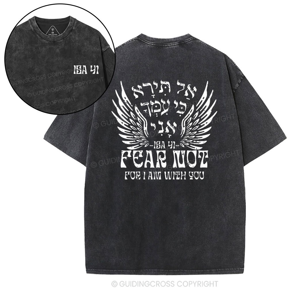 Fear Not For I Am With You Christian Washed T-Shirt