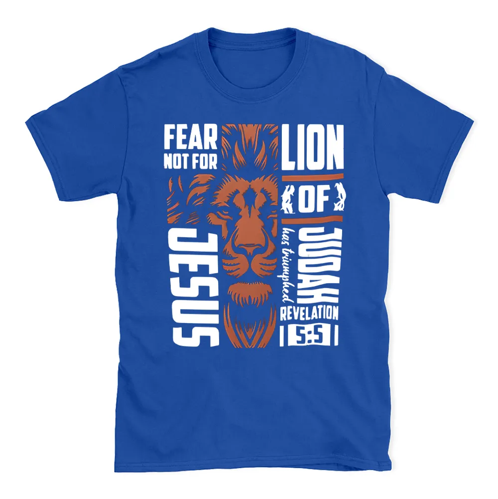 Fear Not For Jesus Christian  T-Shirt