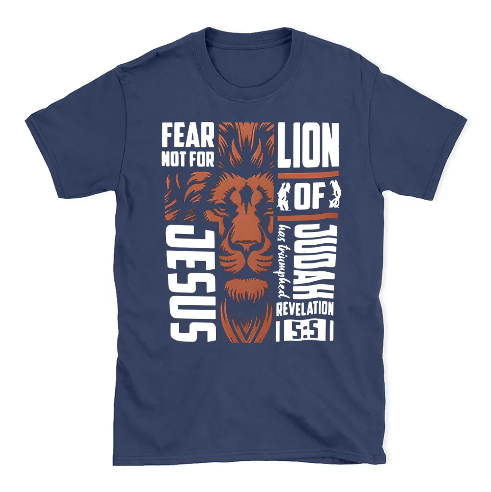 Fear Not For Jesus Christian  T-Shirt