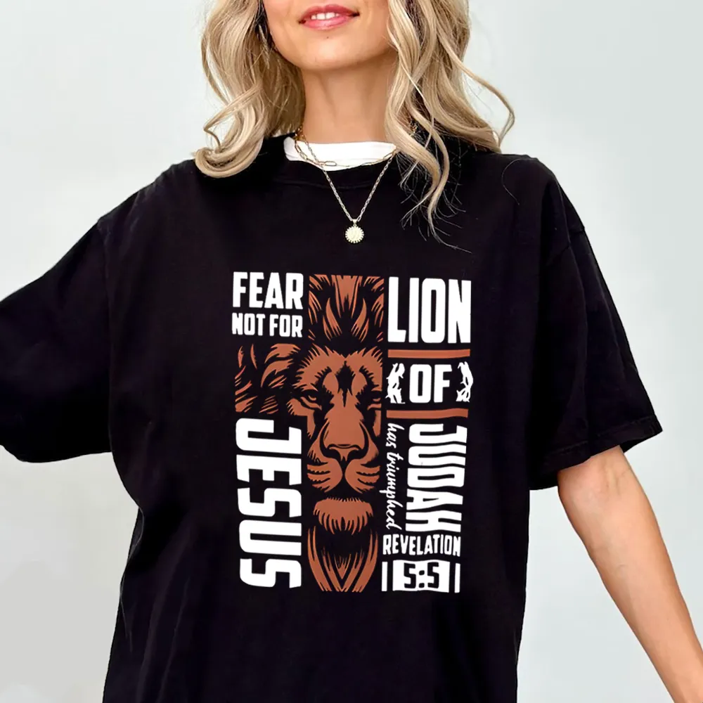 Fear Not For Jesus Christian  T-Shirt