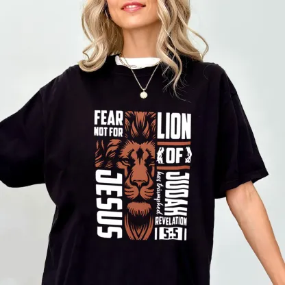 Fear Not For Jesus Christian  T-Shirt
