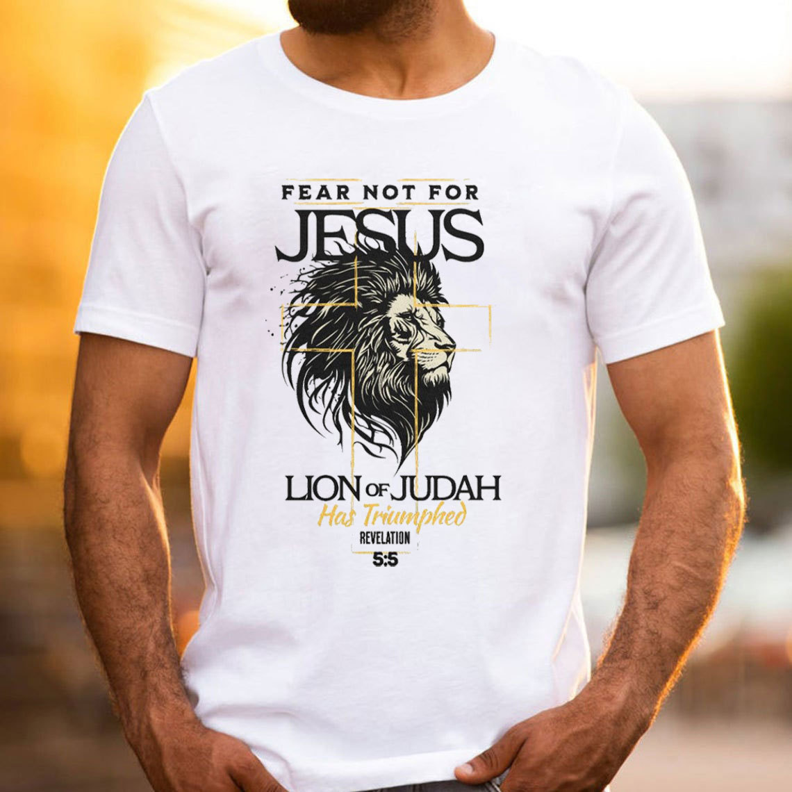 Fear Not For Jesus Christian T-Shirt