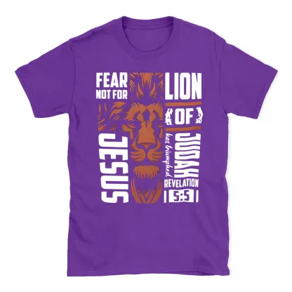 Fear Not For Jesus Christian  T-Shirt