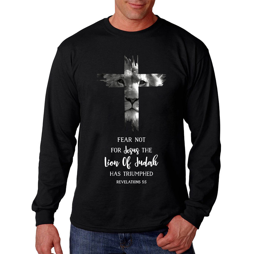 Fear Not For Jesus The Lion Of Judah Has Triumphed REVELATIONS 55 Long Sleeve T-Shirt