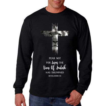 Fear Not For Jesus The Lion Of Judah Has Triumphed REVELATIONS 55 Long Sleeve T-Shirt