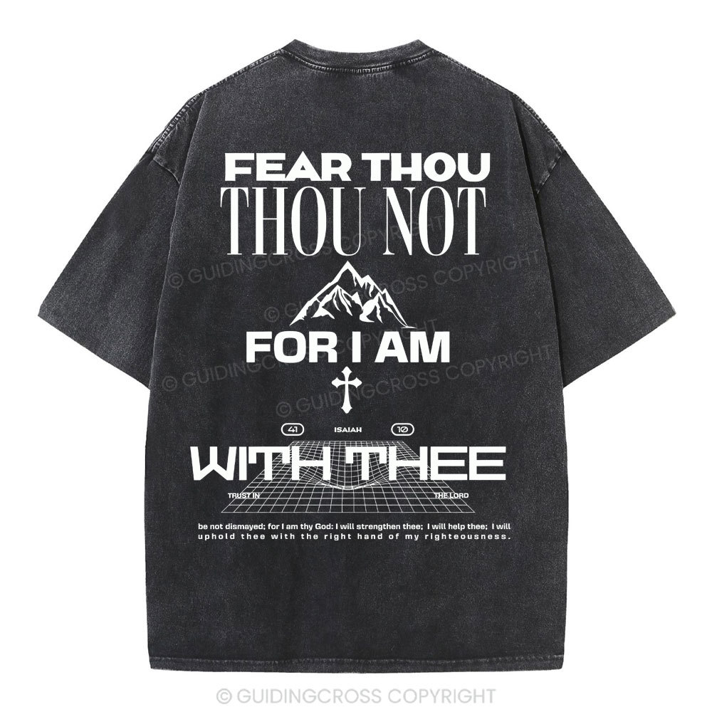 Fear Thou Christian Washed T-Shirt