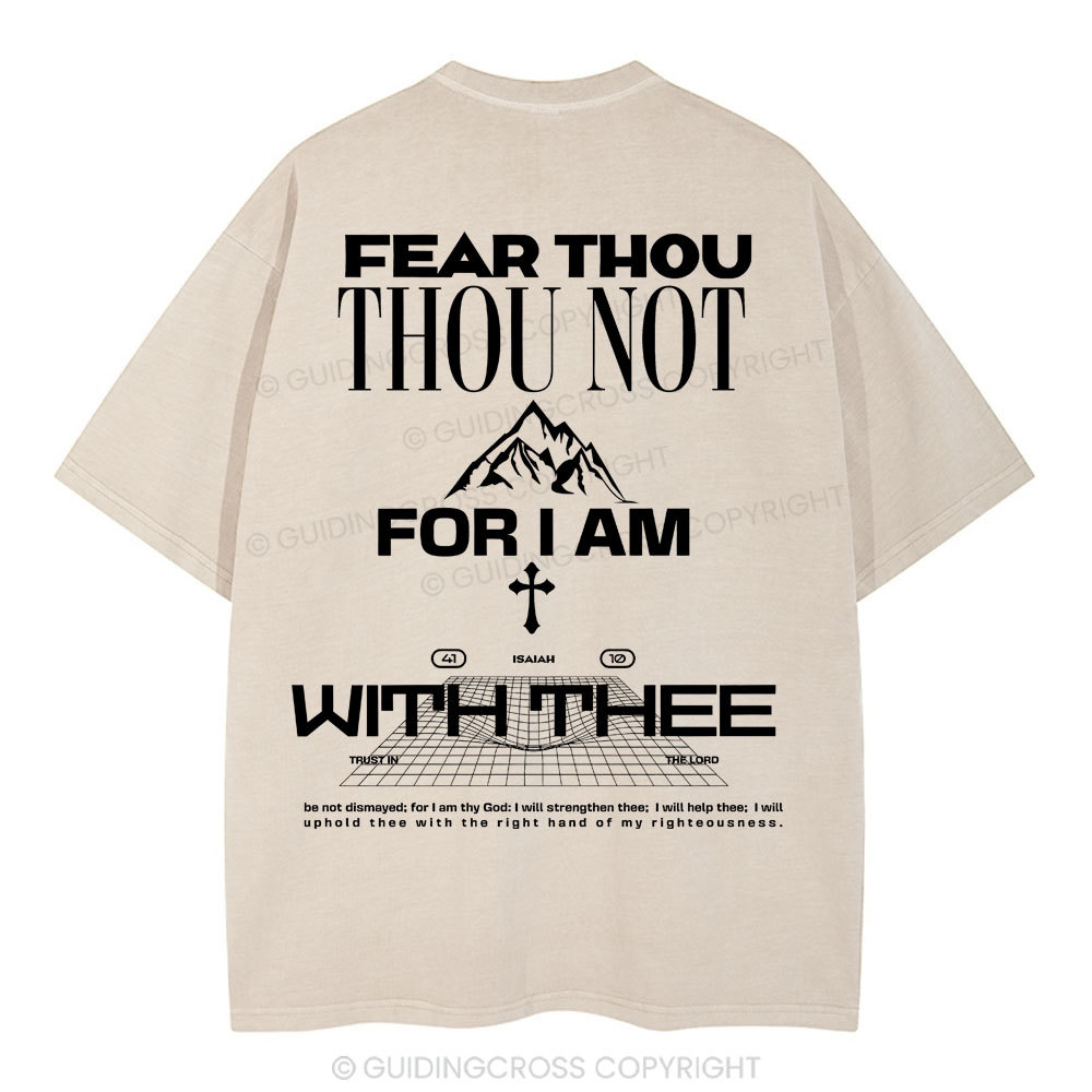 Fear Thou Christian Washed T-Shirt