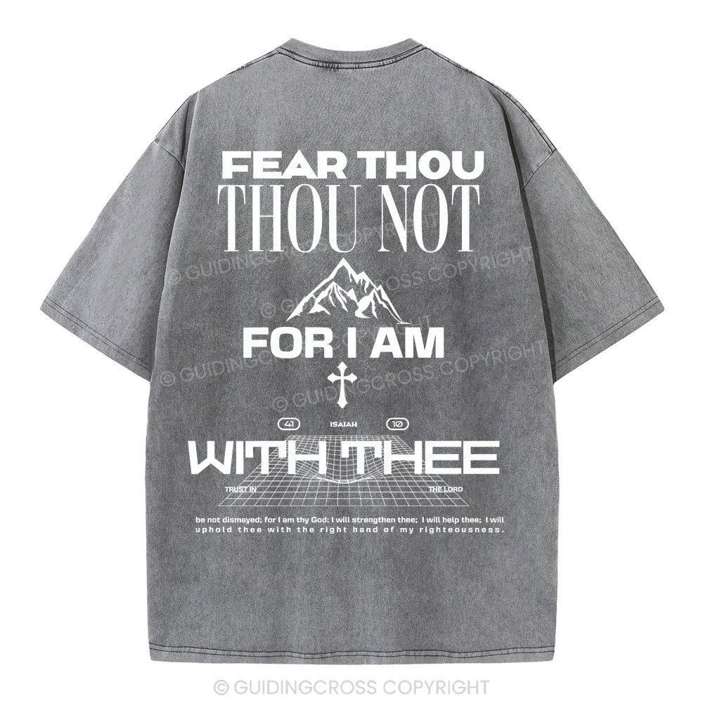 Fear Thou Christian Washed T-Shirt