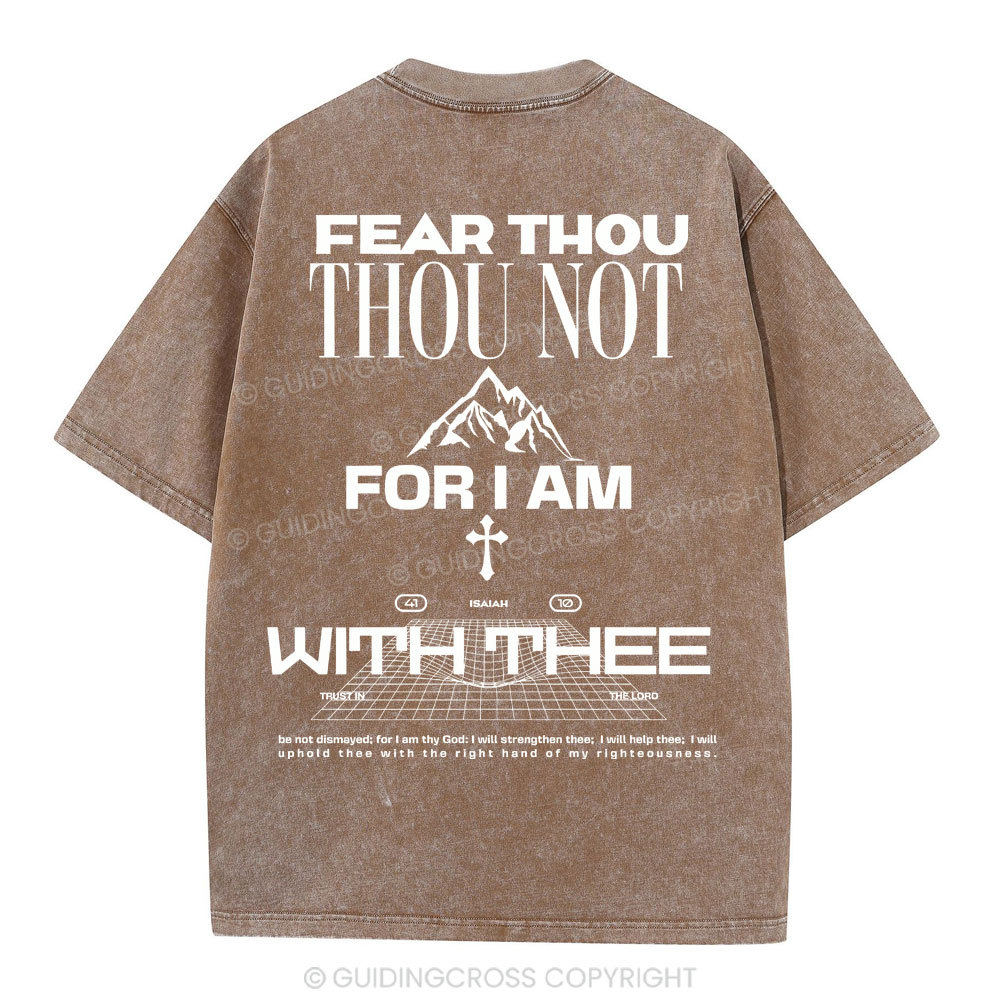 Fear Thou Christian Washed T-Shirt