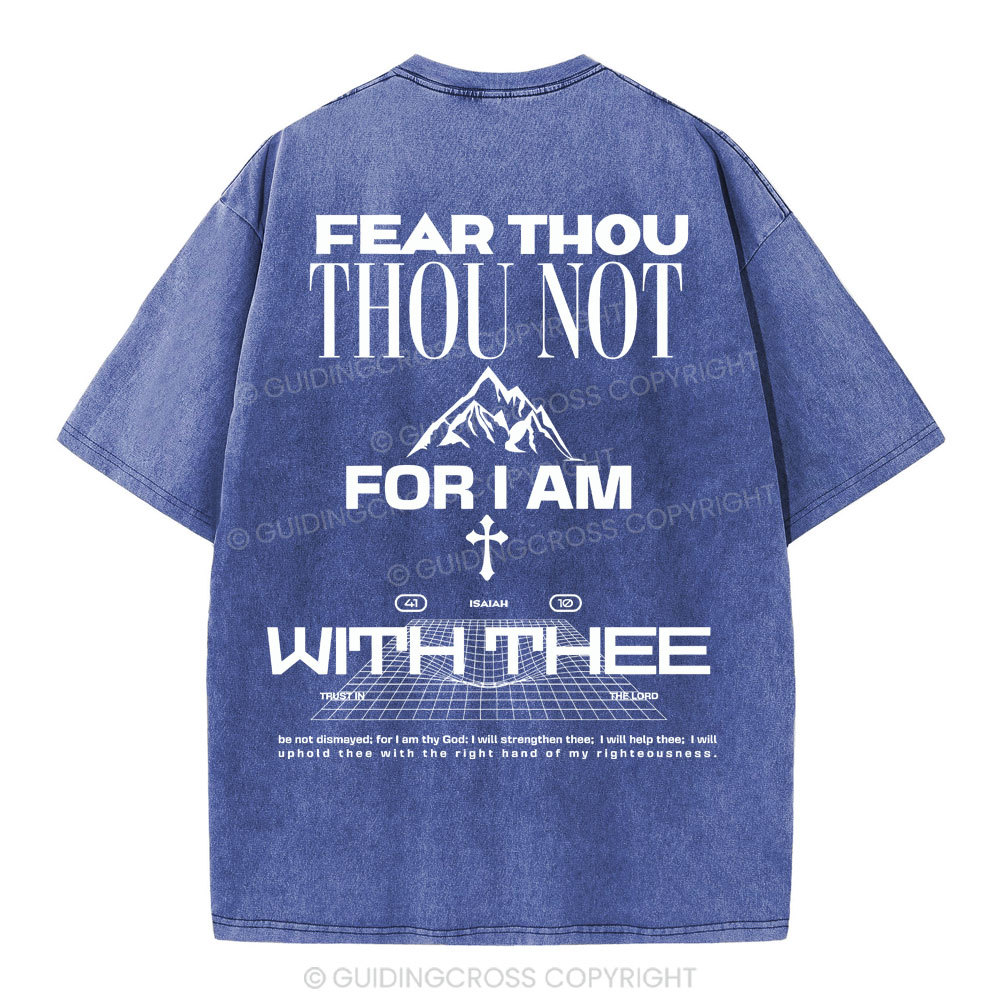 Fear Thou Christian Washed T-Shirt