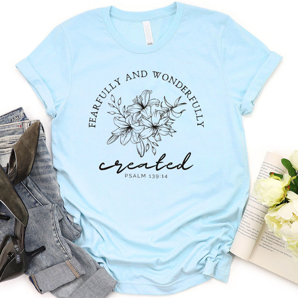 Fearfully And Wonderfully Christian T-Shirt