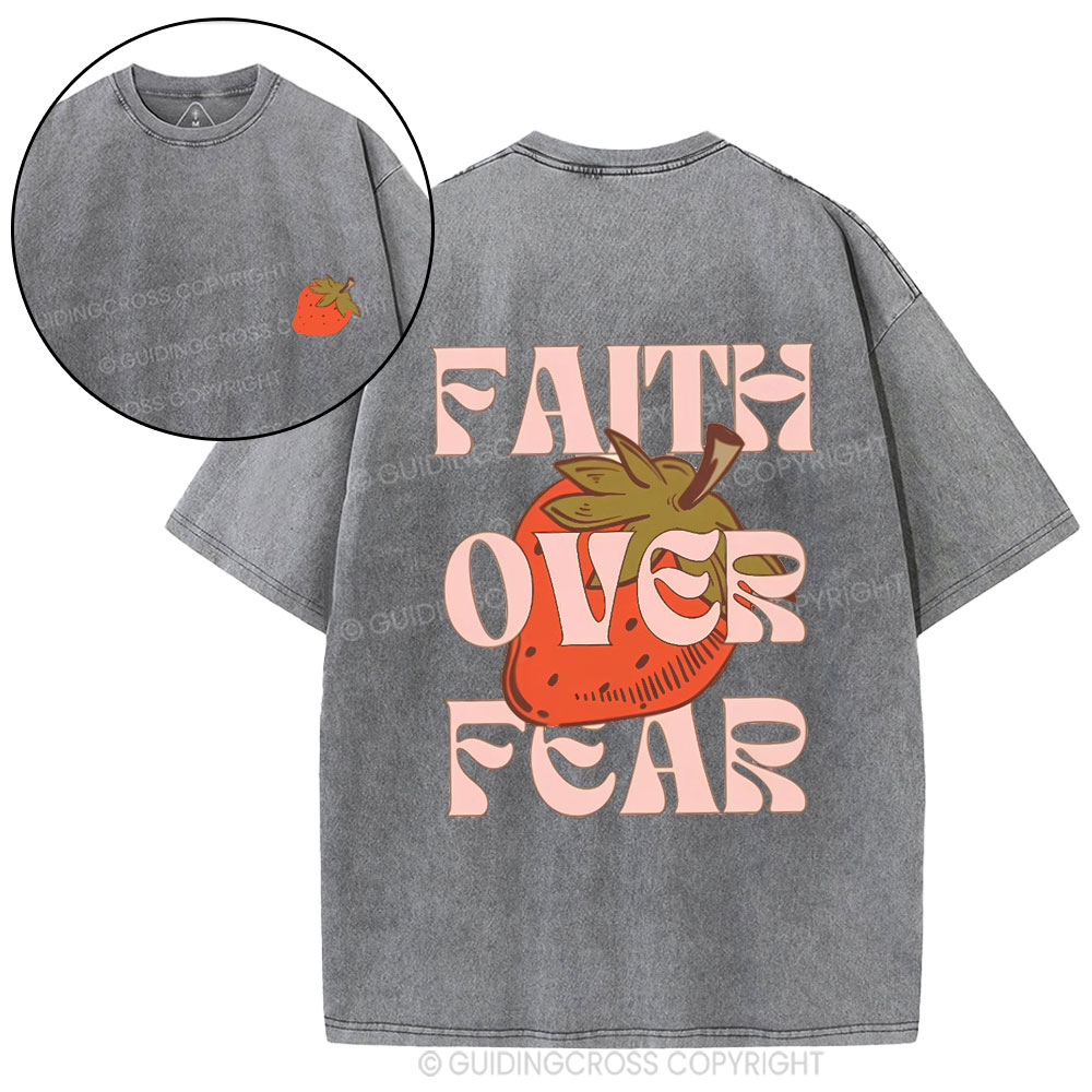 Faith Over Fear Fruit Christian Washed T-Shirt