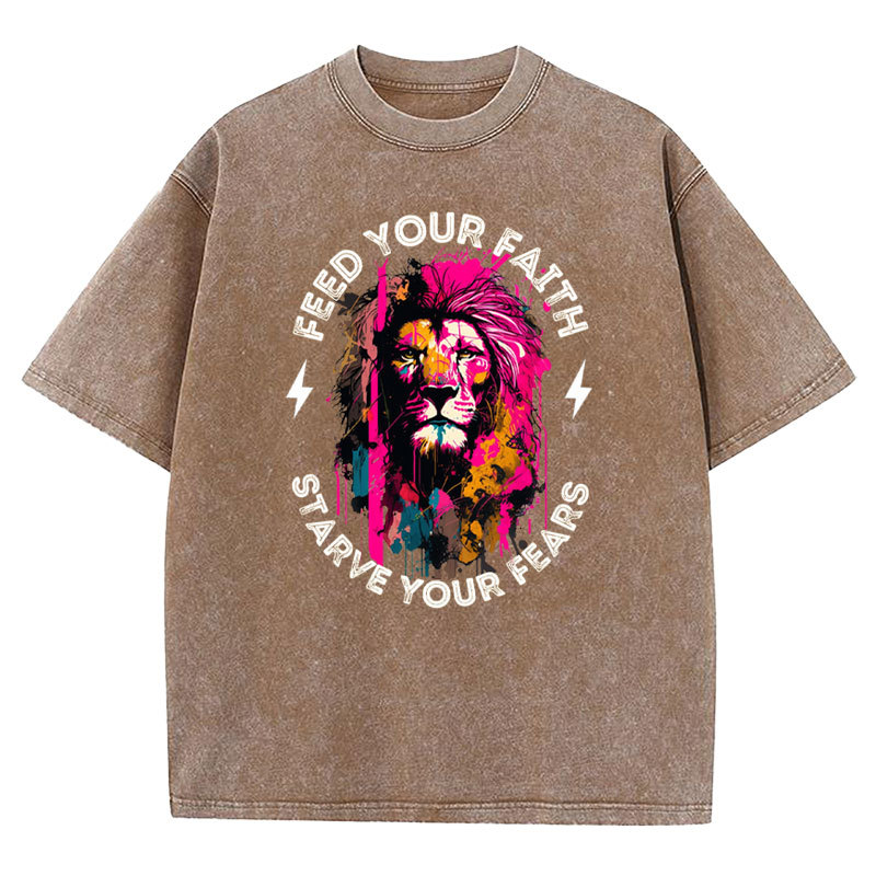 Feed Your Faith Starve Your Fears Christian Washed T-Shirt