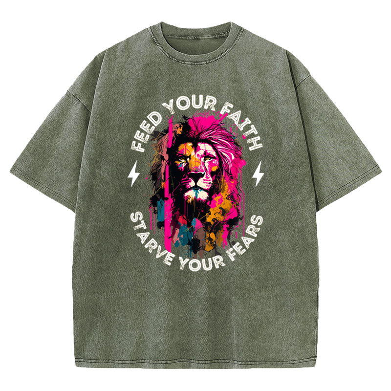 Feed Your Faith Starve Your Fears Christian Washed T-Shirt