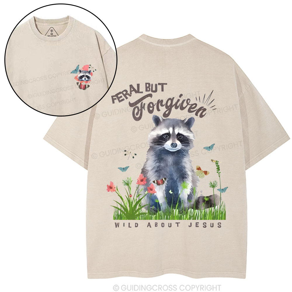 Feral But Forgivem Christian Washed T-Shirt