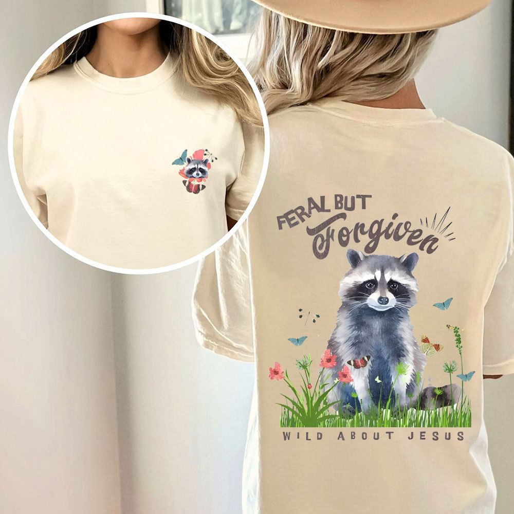 Feral But Forgivem Christian Washed T-Shirt