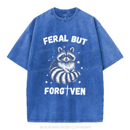 Feral But Forgiven Christian Washed T-Shirt