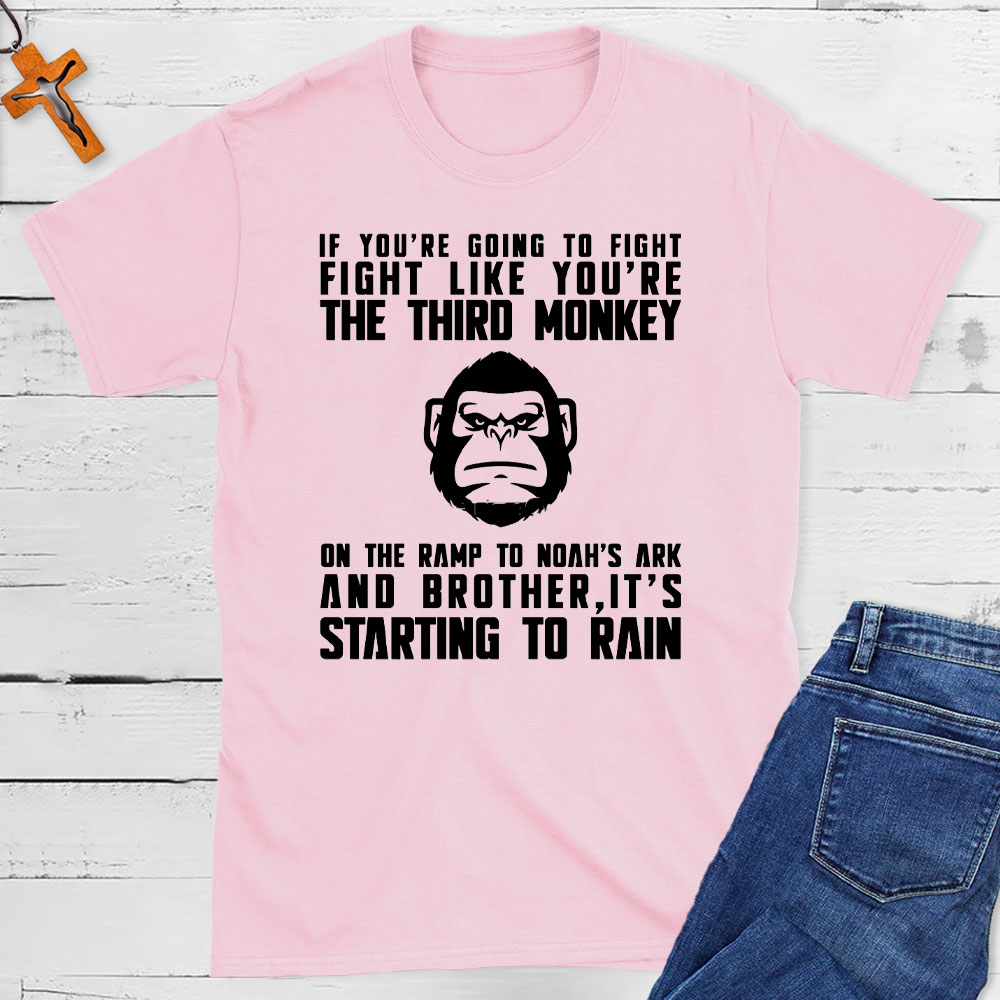 Fight Like The Third Monkey On Noah's Ark