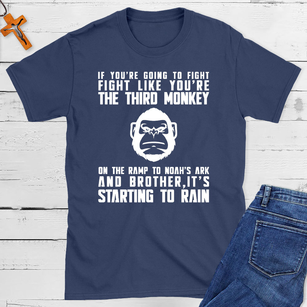 Fight Like The Third Monkey On Noah's Ark