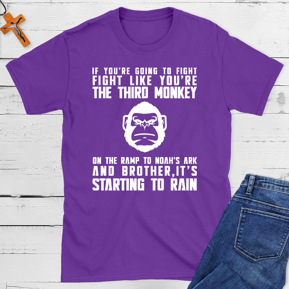 Fight Like The Third Monkey On Noah's Ark