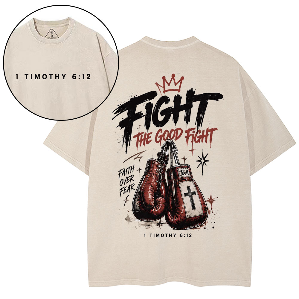 Fight The Good Fight Christian Washed T-Shirt