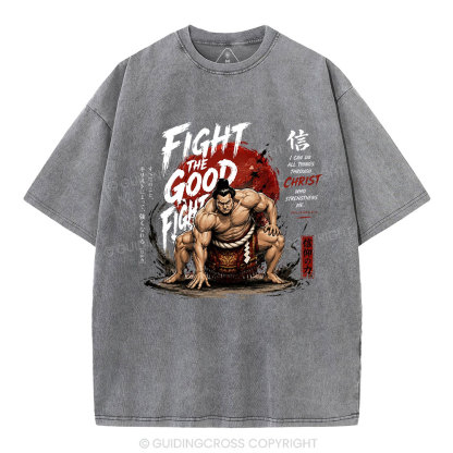 Fight The Good Fight Christian Washed T-Shirt