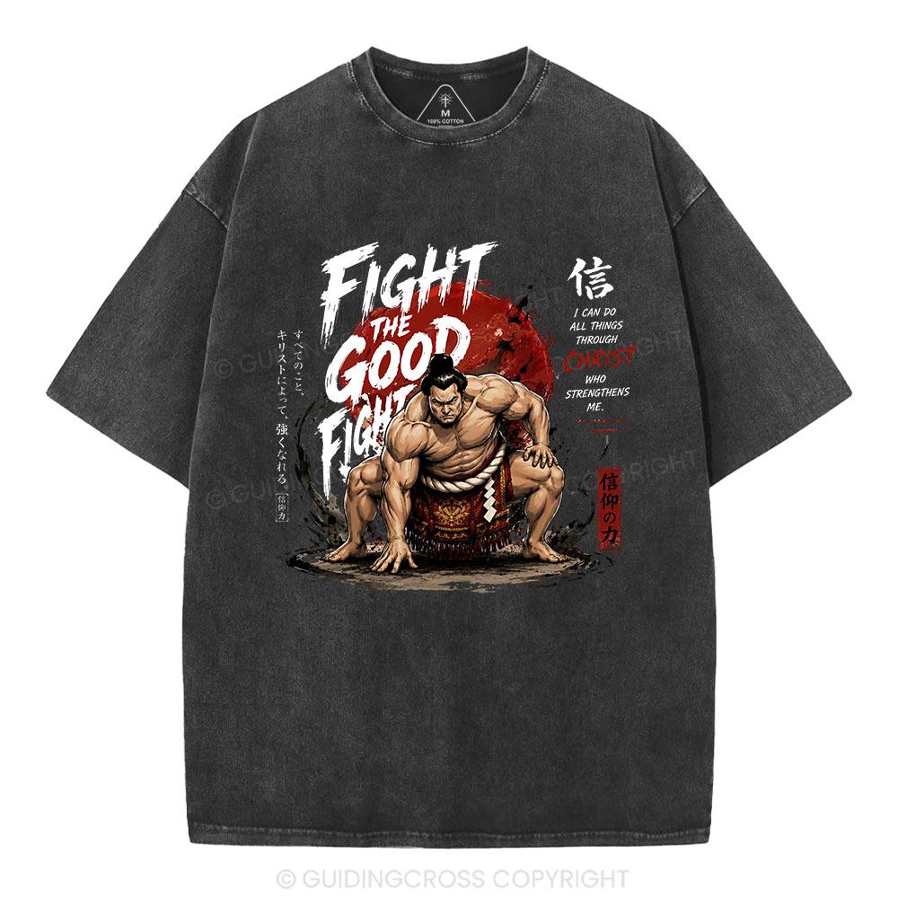 Fight The Good Fight Christian Washed T-Shirt